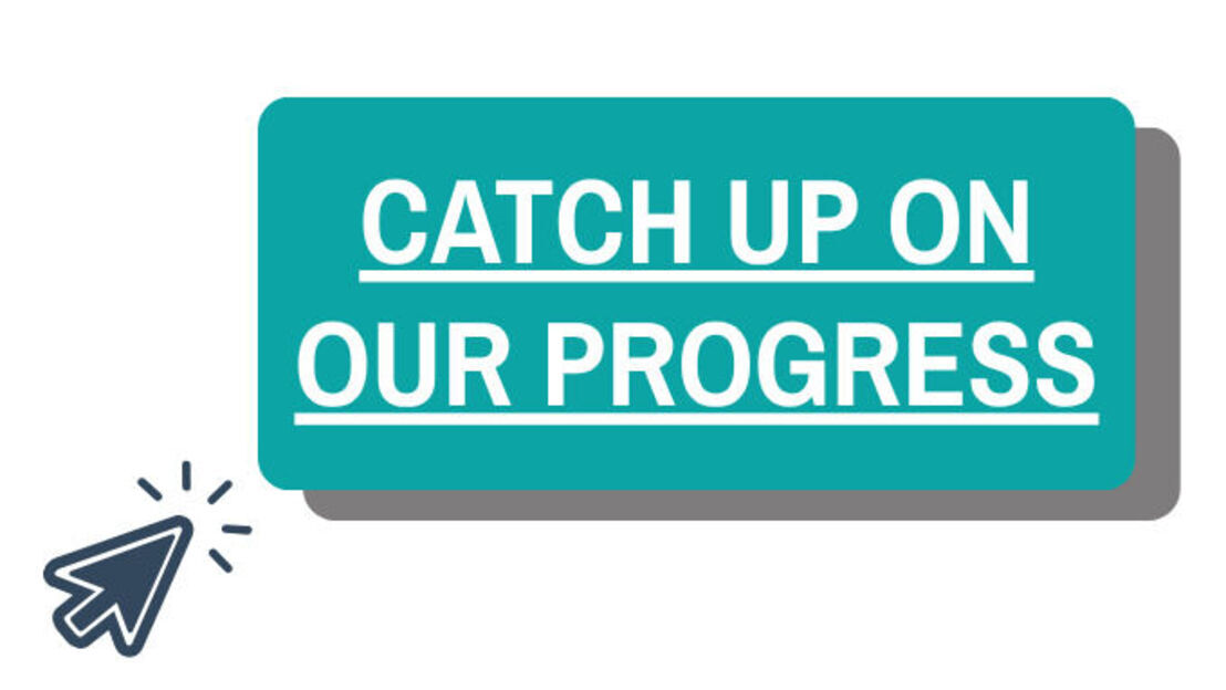 Catchuponourprogress